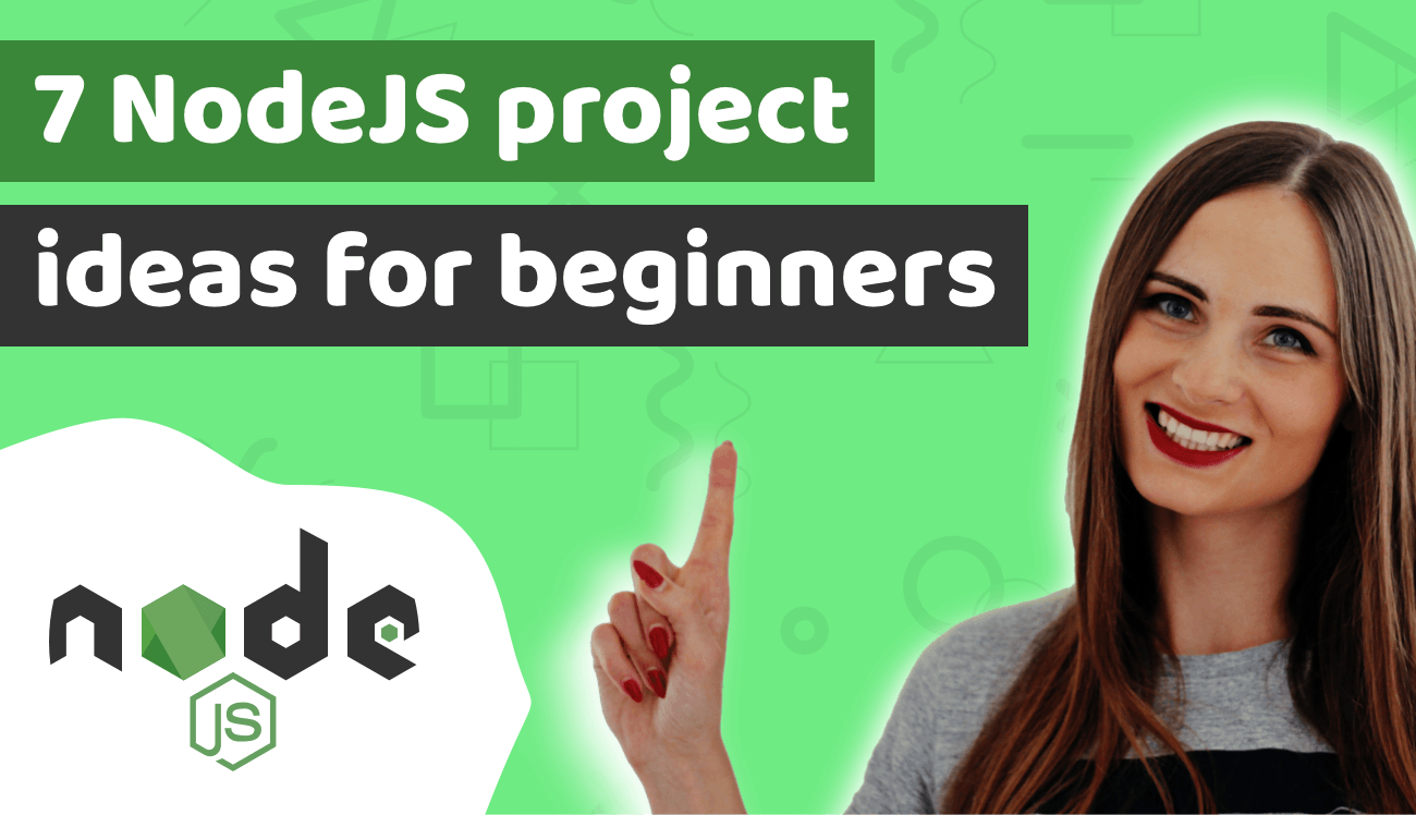 7 Node JS Project Ideas For Beginners To Train Your Skills